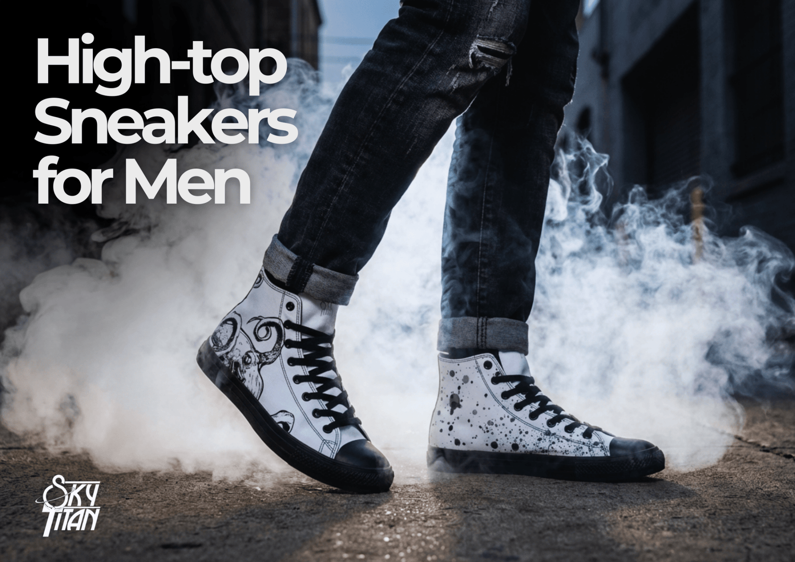 High-top Sneakers for Men: How to Choose the Right Pair for Everyday Wear - Sky Titan Media